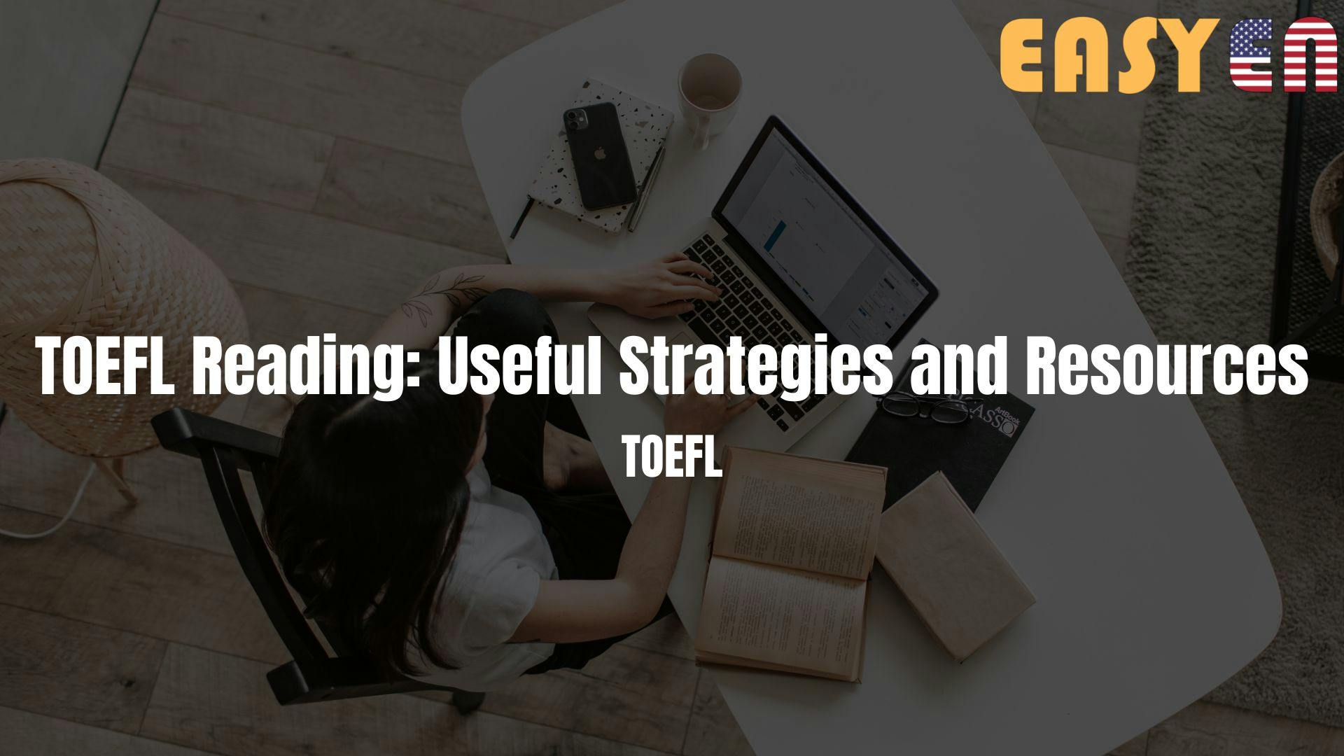 TOEFL Reading: Useful Strategies and Resources